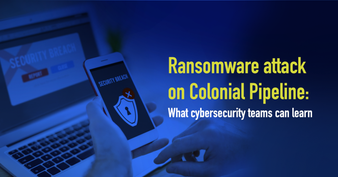 Colonial Pipeline Ransomware Attack